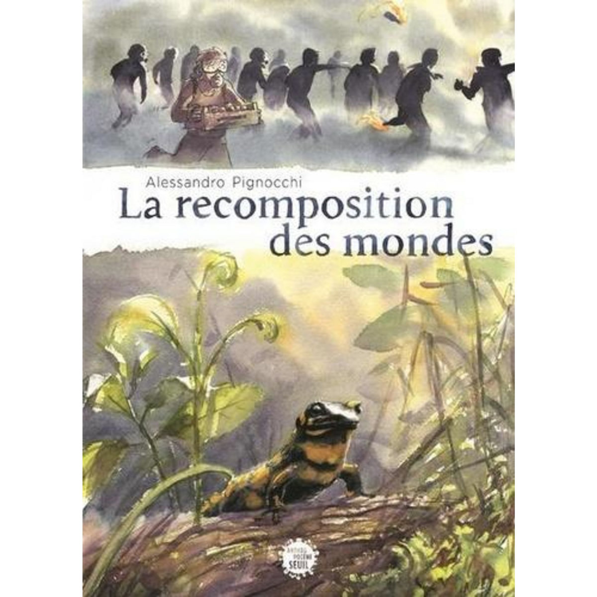 LA RECOMPOSITION DES MONDES, Pignocchi Alessandro