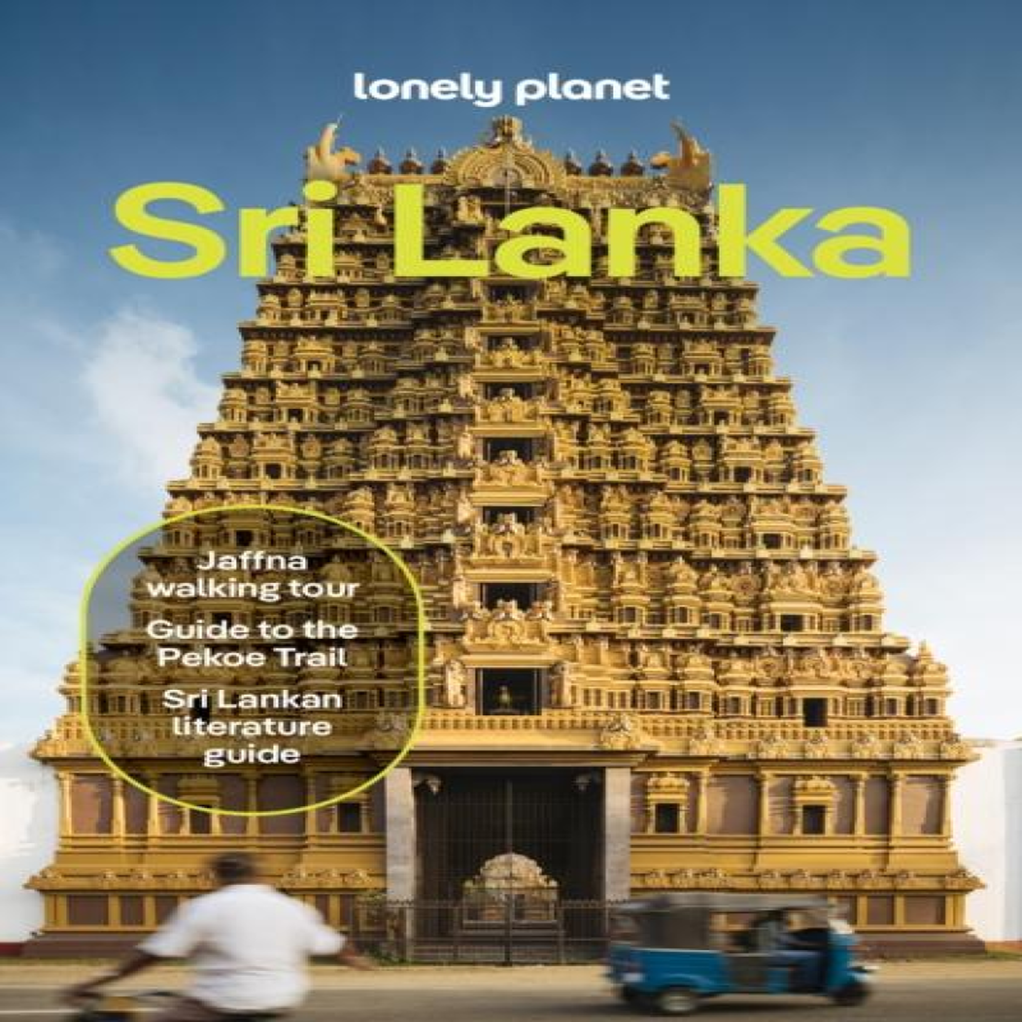 LIVRES Lonely Planet Sri Lanka : Plan the Trip of a Lifetime Detailed Itineraries & Maps Insider Tips Covers Colombo, The West Coast, The Ancient Cities, Mannar Island and more