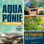 AQUAPONIE. LE GUIDE DE REFERENCE, Petitet-Gosgnach François