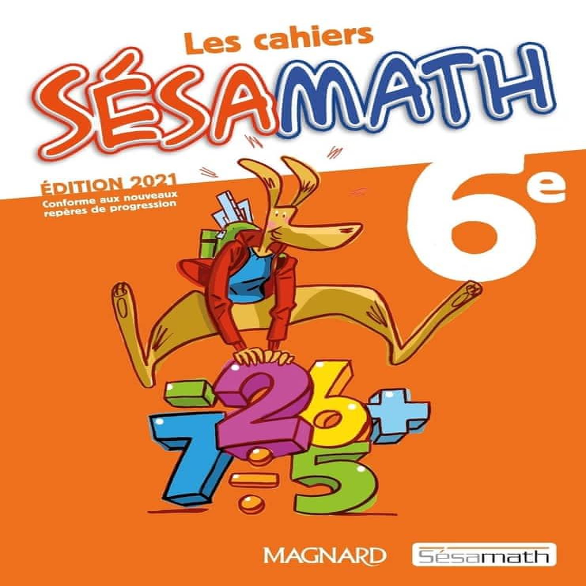 LES CAHIERS SESAMATH 6E. EDITION 2021, Sésamath