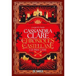 LES CHRONIQUES DE CASTELLANE TOME 1 : LE PARE-LAME. EDITION COLLECTOR, Clare Cassandra