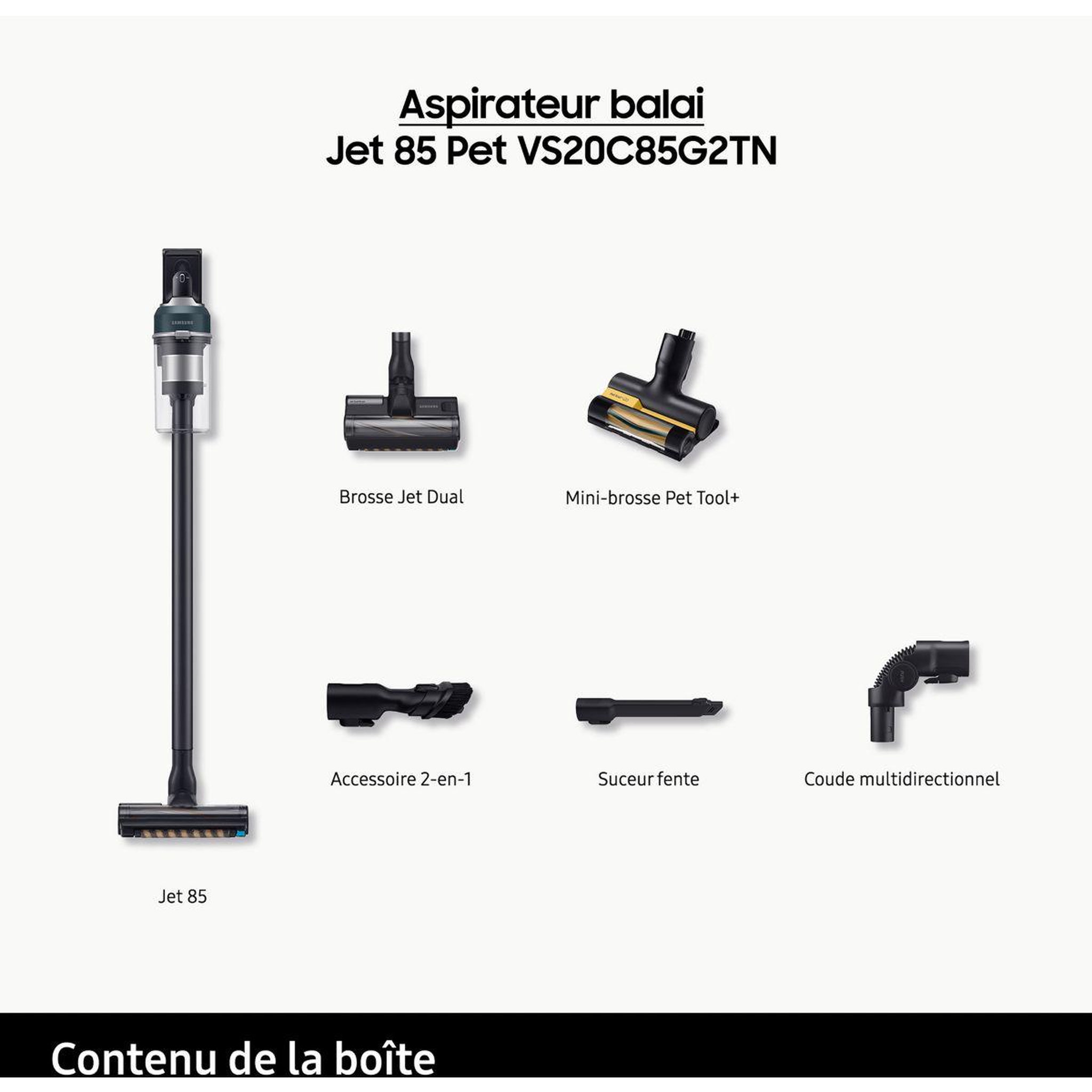 Voir la diapositive 3 : Samsung Aspirateur balai Jet 85 Pet VS20C85G2TN