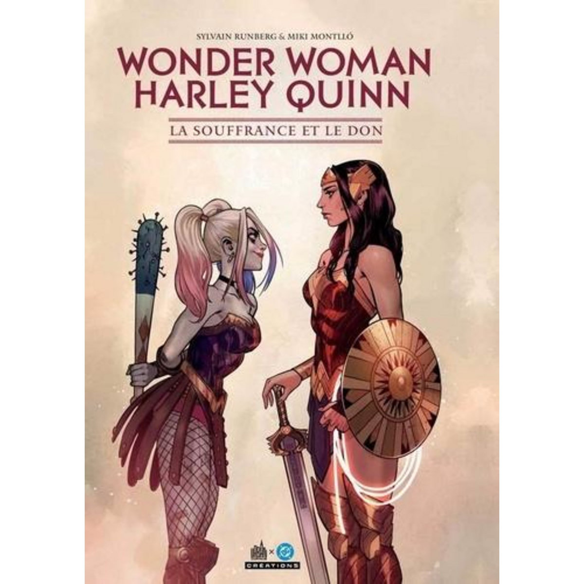 WONDER WOMAN/HARLEY QUINN. LA SOUFFRANCE ET LE DON, Runberg Sylvain