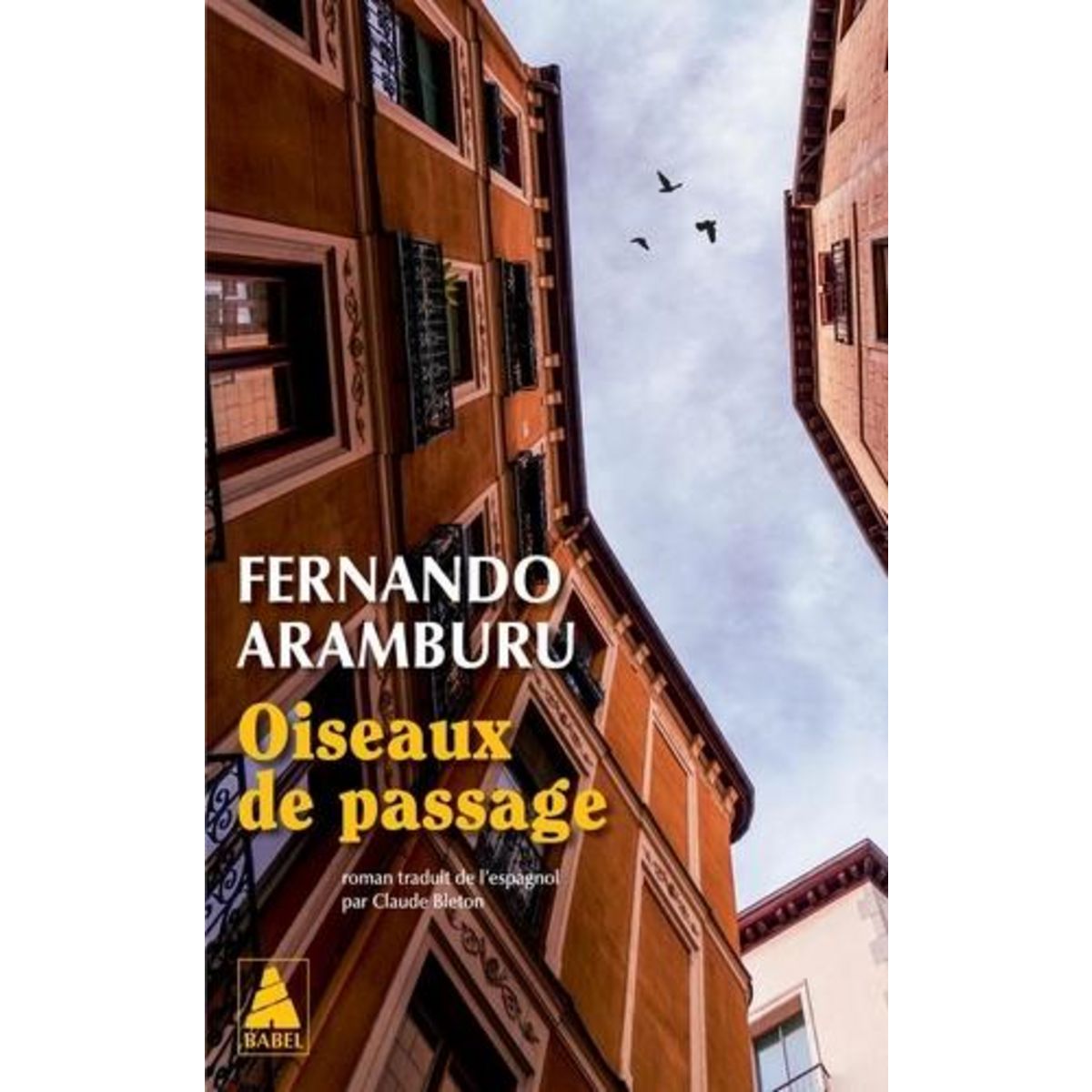 OISEAUX DE PASSAGE, Aramburu Fernando