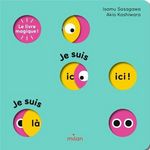 JE SUIS ICI ! JE SUIS LA ! LE LIVRE MAGIQUE !, Sasagawa Isamu