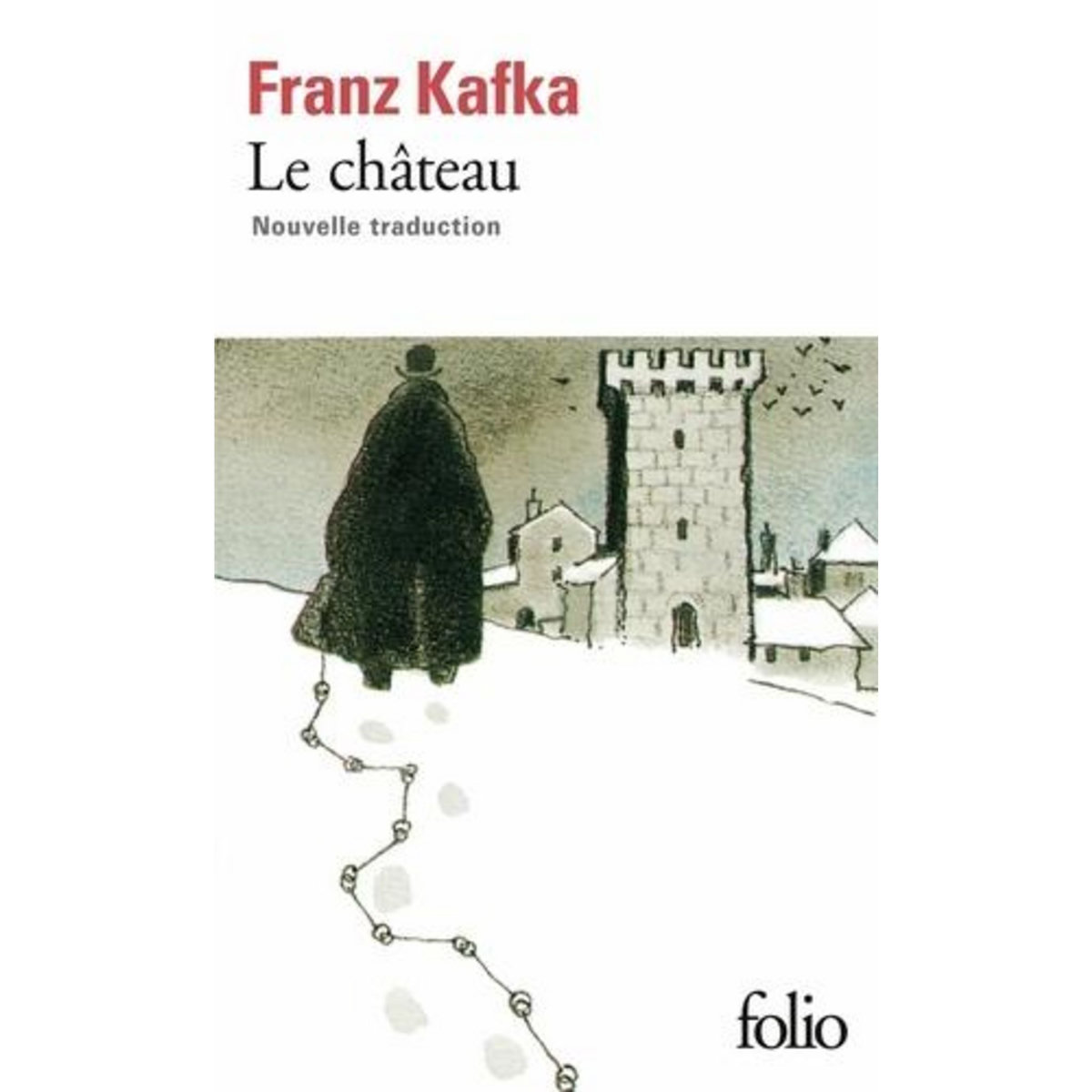 LE CHATEAU, Kafka Franz