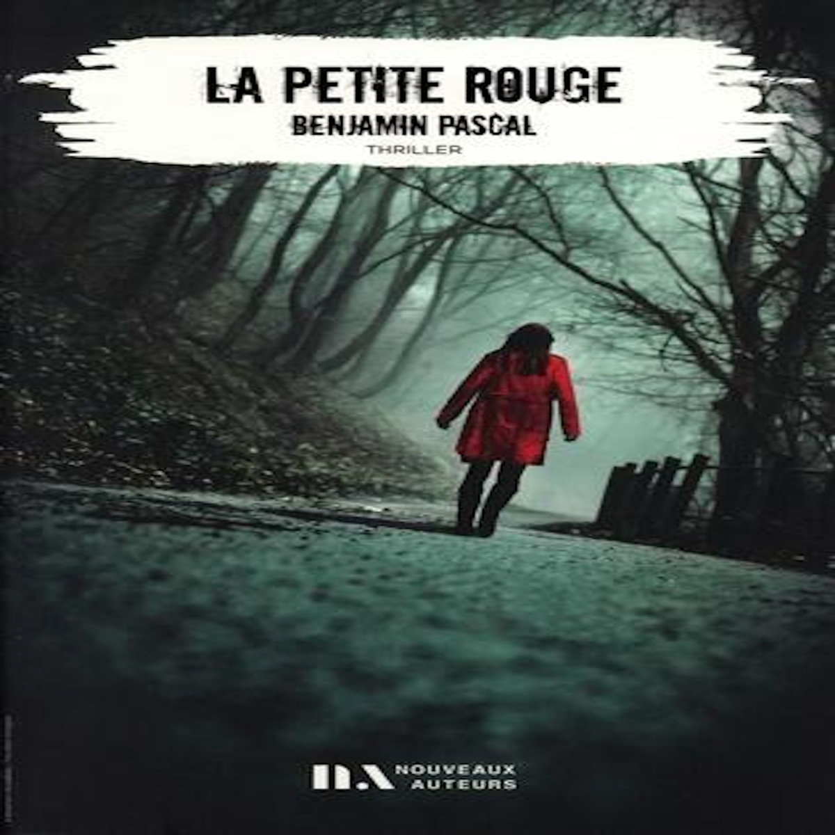 LA PETITE ROUGE. UNE ENQUETE DU DABE, Pascal Benjamin