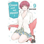CRAQUE POUR MOI, MEDAKA ! TOME 9 , Kuze Ran