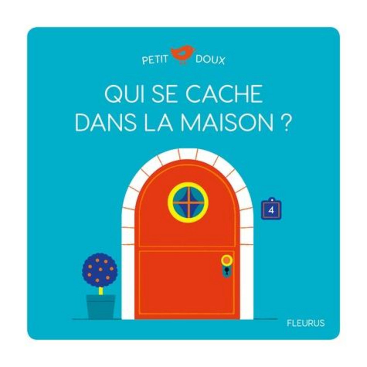 QUI SE CACHE DANS LA MAISON ?, Brunellière Lucie