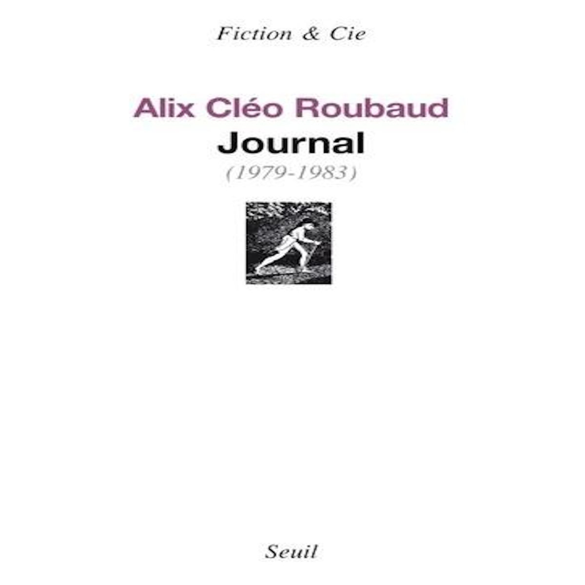 JOURNAL (1979-1983), Roubaud Alix Cléo