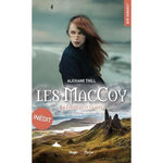 LES MACCOY TOME 3 : LA LOUVE ET LE GLAIVE, Thill Alexiane