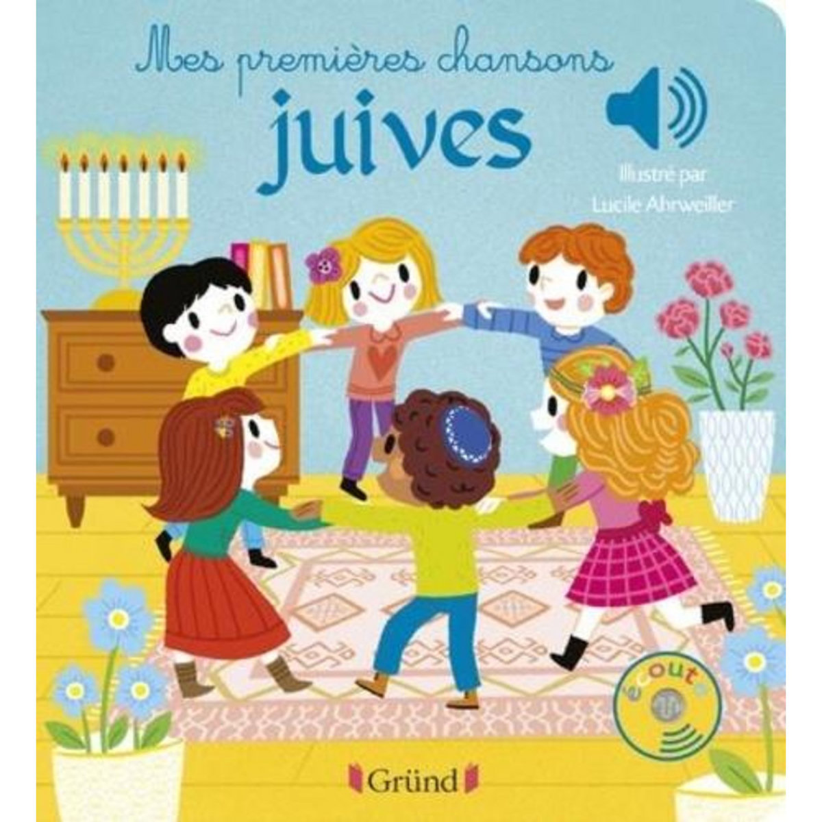 MES PREMIERES CHANSONS JUIVES. EDITION BILINGUE FRANCAIS-HEBREU, Ahrweiller Lucile