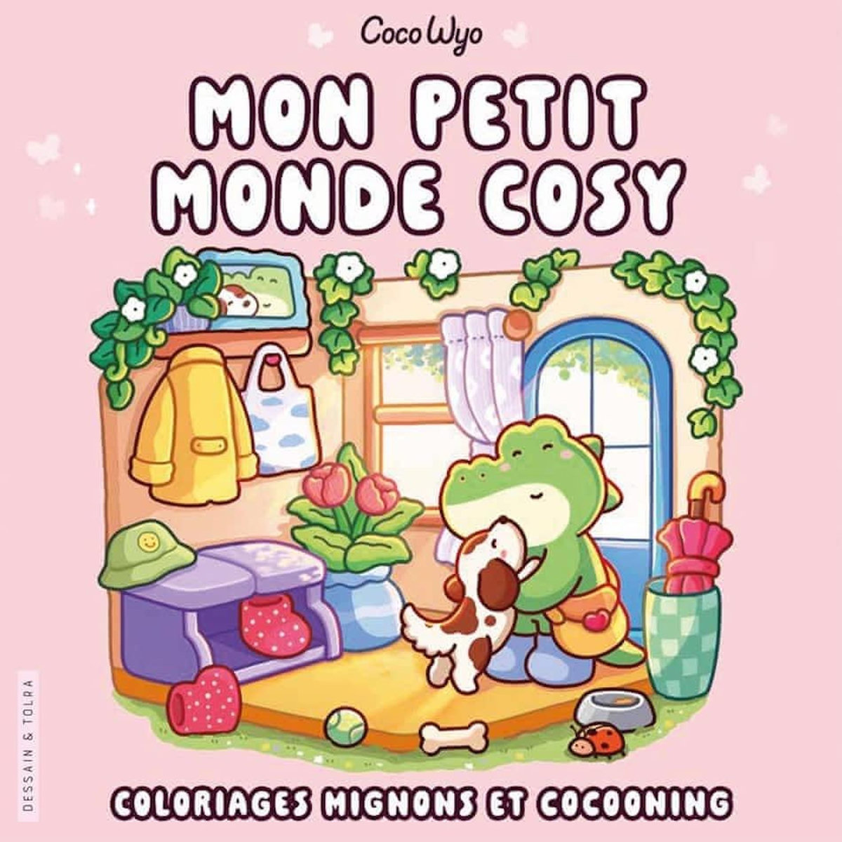 MON PETIT MONDE COSY. COLORIAGES MIGNONS ET COCOONING, Wyo Coco