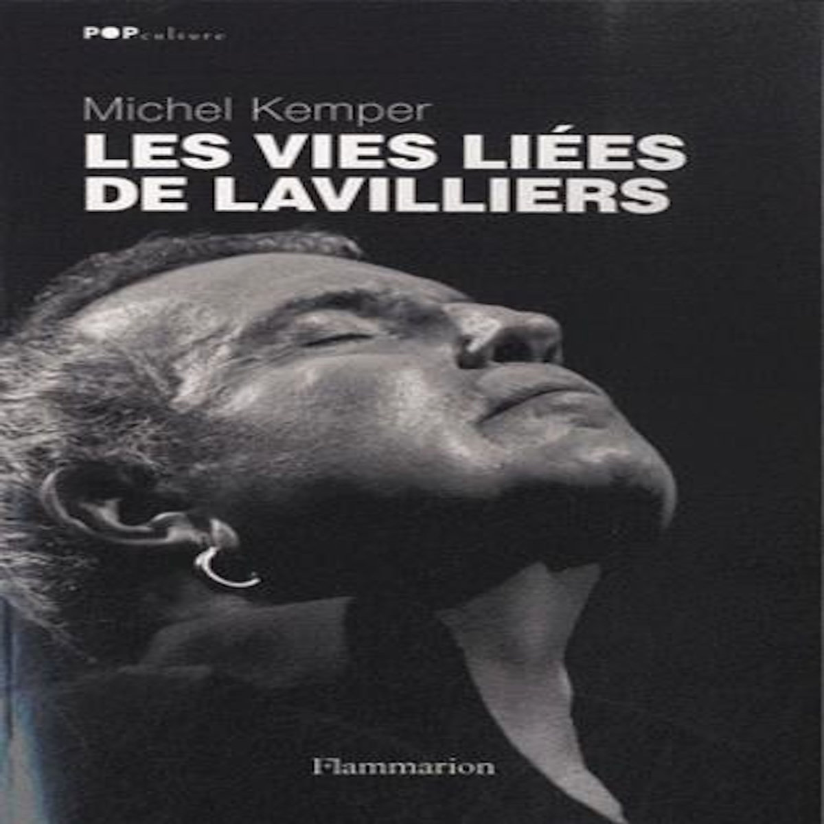 LES VIES LIEES DE LAVILLIERS, Kemper Michel