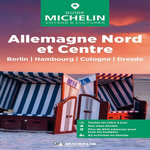 ALLEMAGNE NORD ET CENTRE. BERLIN, HAMBOURG, COLOGNE, DRESDE, EDITION 2025, Michelin