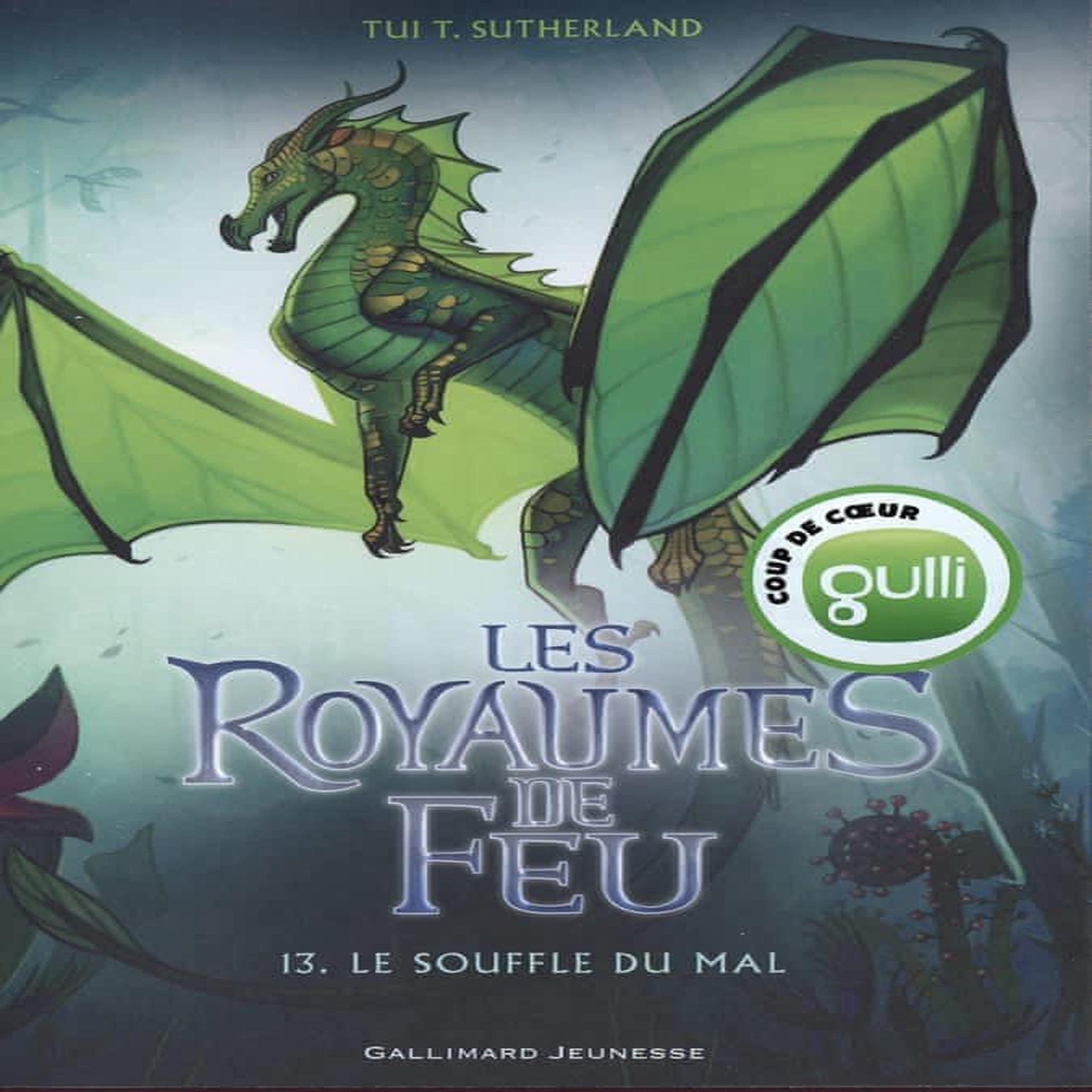 LES ROYAUMES DE FEU TOME 13 : LE SOUFFLE DU MAL, Sutherland Tui-T
