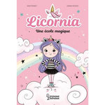 LICORNIA TOME 1 : UNE ECOLE MAGIQUE, Punset Ana