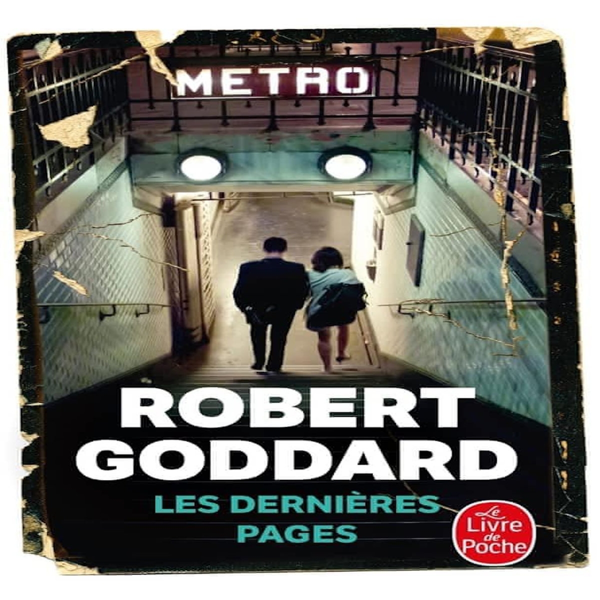 LES DERNIERES PAGES, Goddard Robert