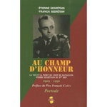 AU CHAMP D'HONNEUR. LA VIE ET LA MORT DU CHEF DE BATAILLON PIERRE SEGRETAIN DU 1ER BEP, Segrétain Franck