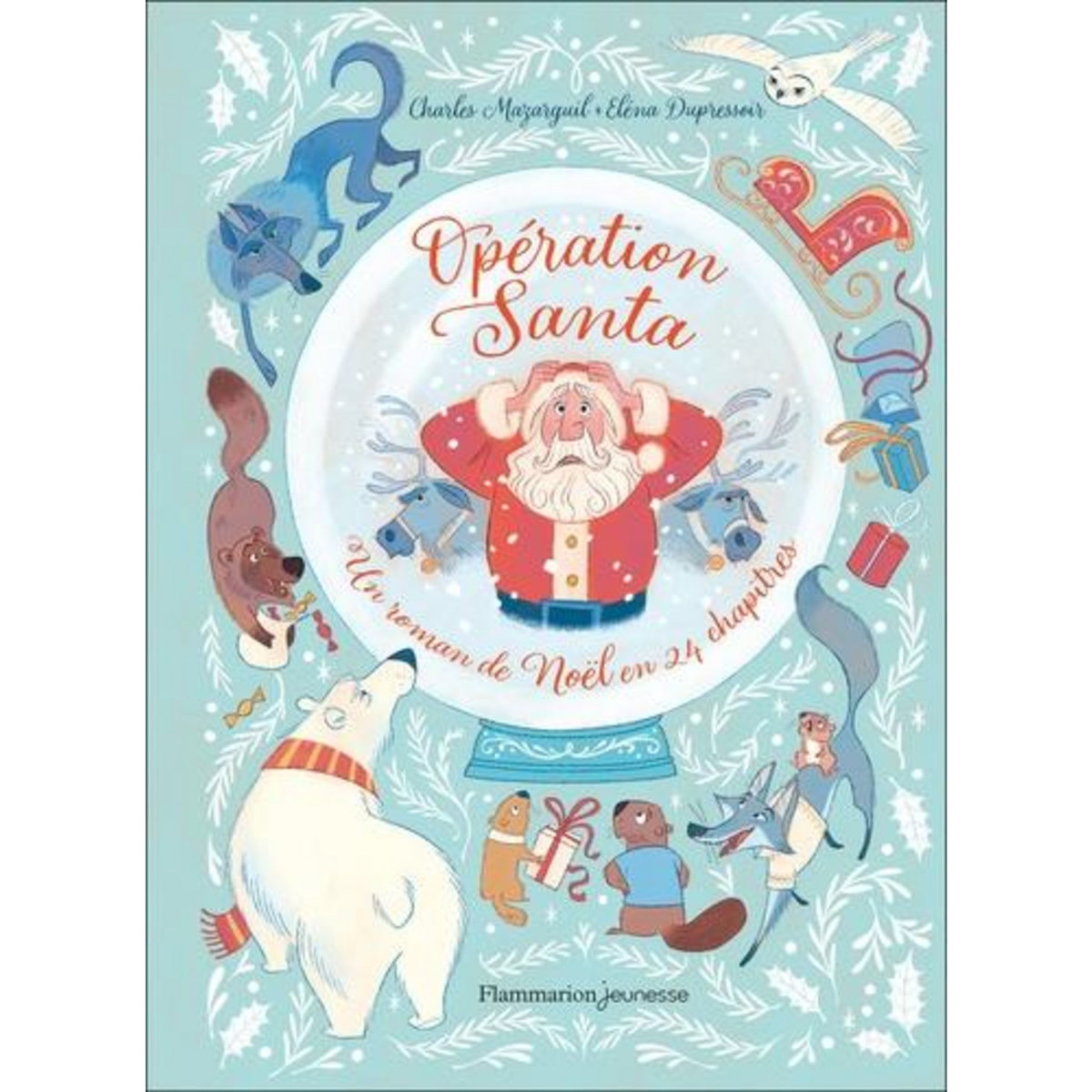 OPERATION SANTA. UN ROMAN DE NOEL EN 24 CHAPITRES, Mazarguil Charles