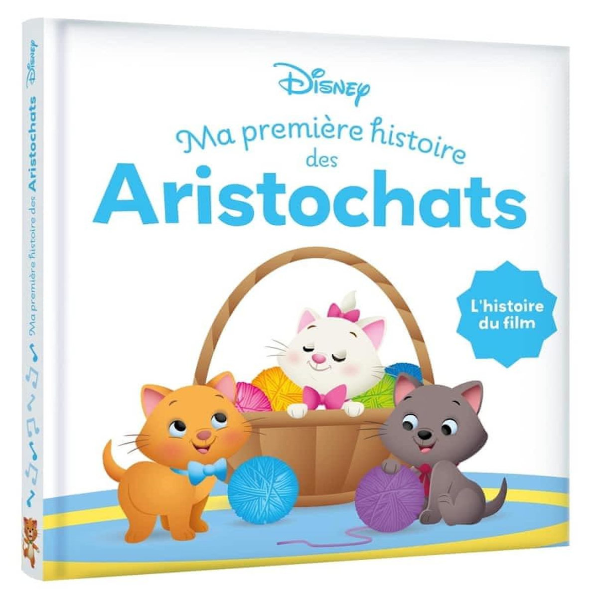 MA PREMIERE HISTOIRE DES ARISTOCHATS. L'HISTOIRE DU FILM, Disney