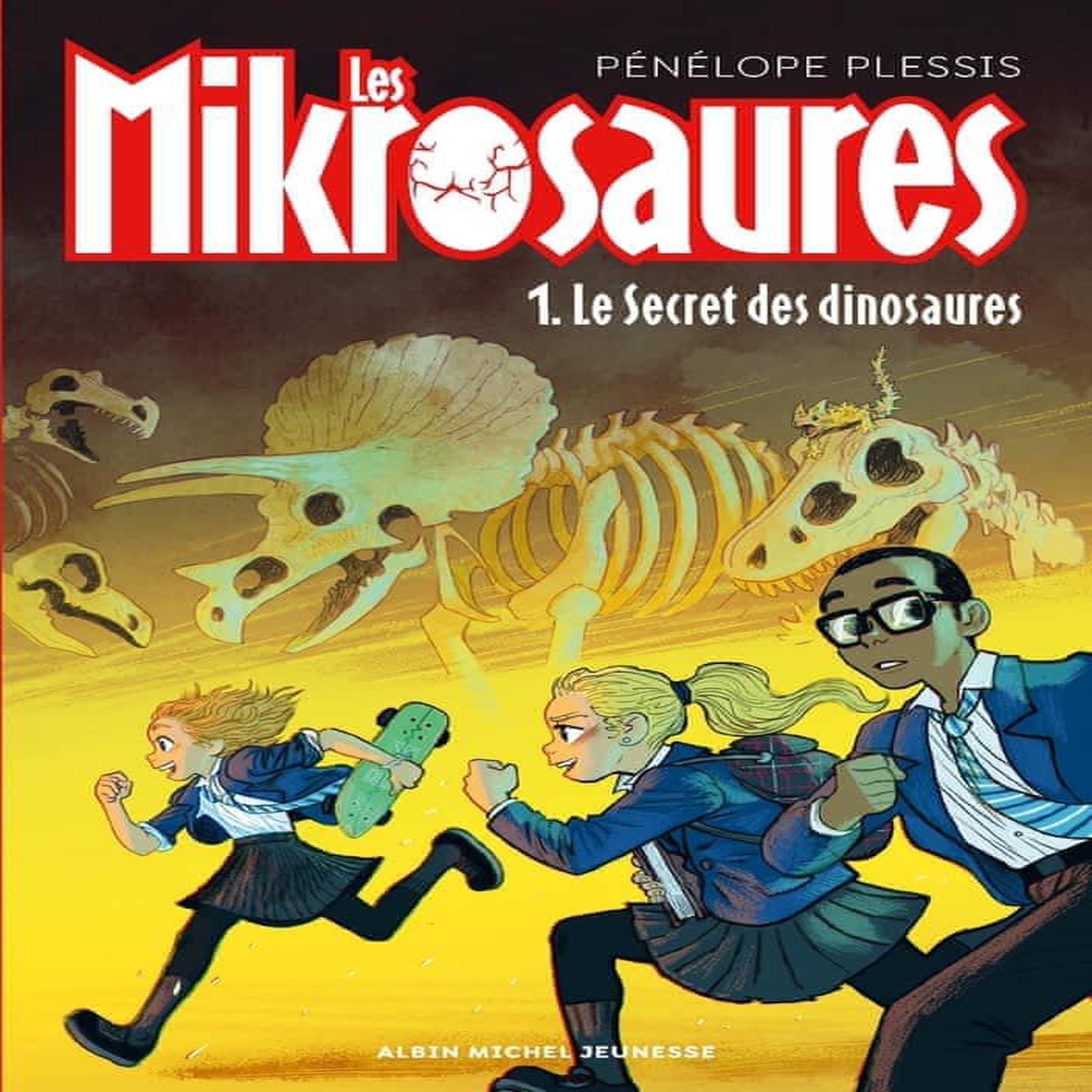 LES MIKROSAURES TOME 1 : LE SECRET DES DINOSAURES, Plessis Pénélope