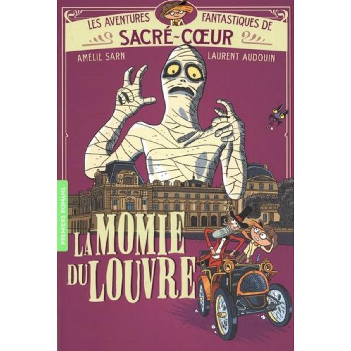 LES AVENTURES FANTASTIQUES DE SACRE-COEUR : LA MOMIE DU LOUVRE, Sarn Amélie