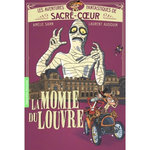 LES AVENTURES FANTASTIQUES DE SACRE-COEUR : LA MOMIE DU LOUVRE, Sarn Amélie