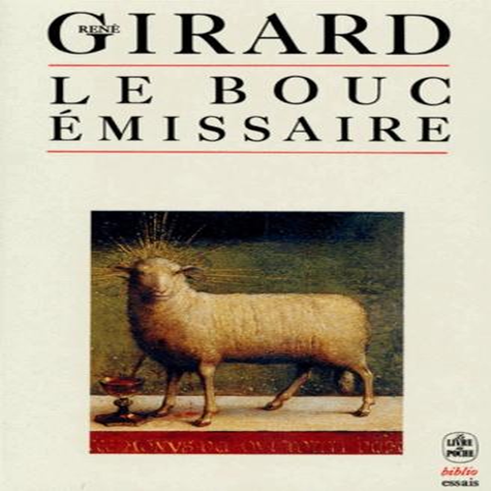LE BOUC EMISSAIRE, Girard René