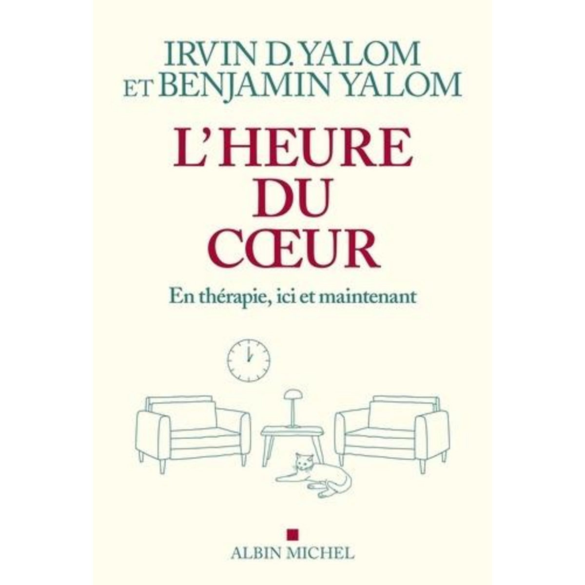 L'HEURE DU COEUR. EN THERAPIE, ICI ET MAINTENANT, Yalom Irvin