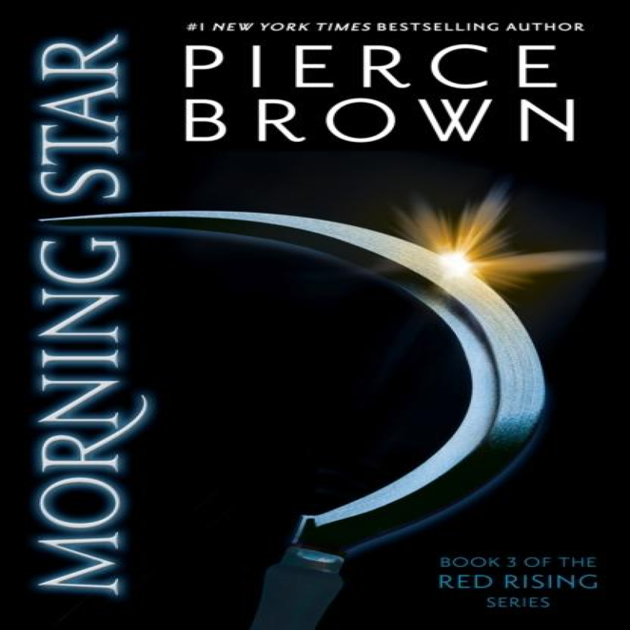 LIVRES Morning Star : the explosive third book in the globally bestselling dystopian science fiction series RED RISING