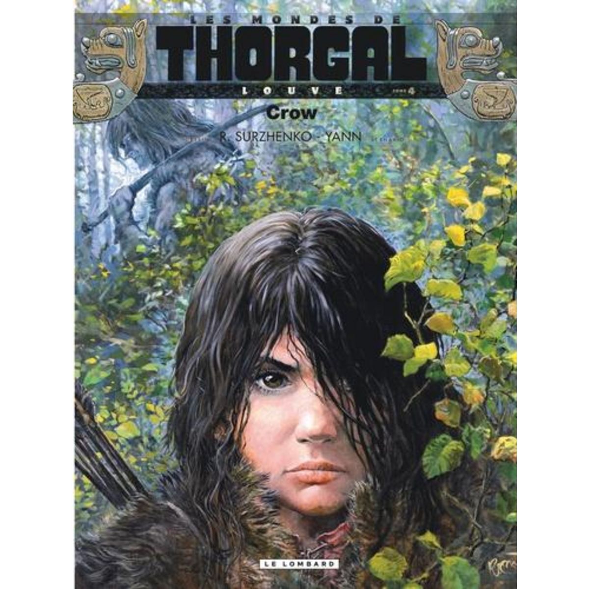 LES MONDES DE THORGAL : LOUVE TOME 4 : CROW, Surzhenko Roman