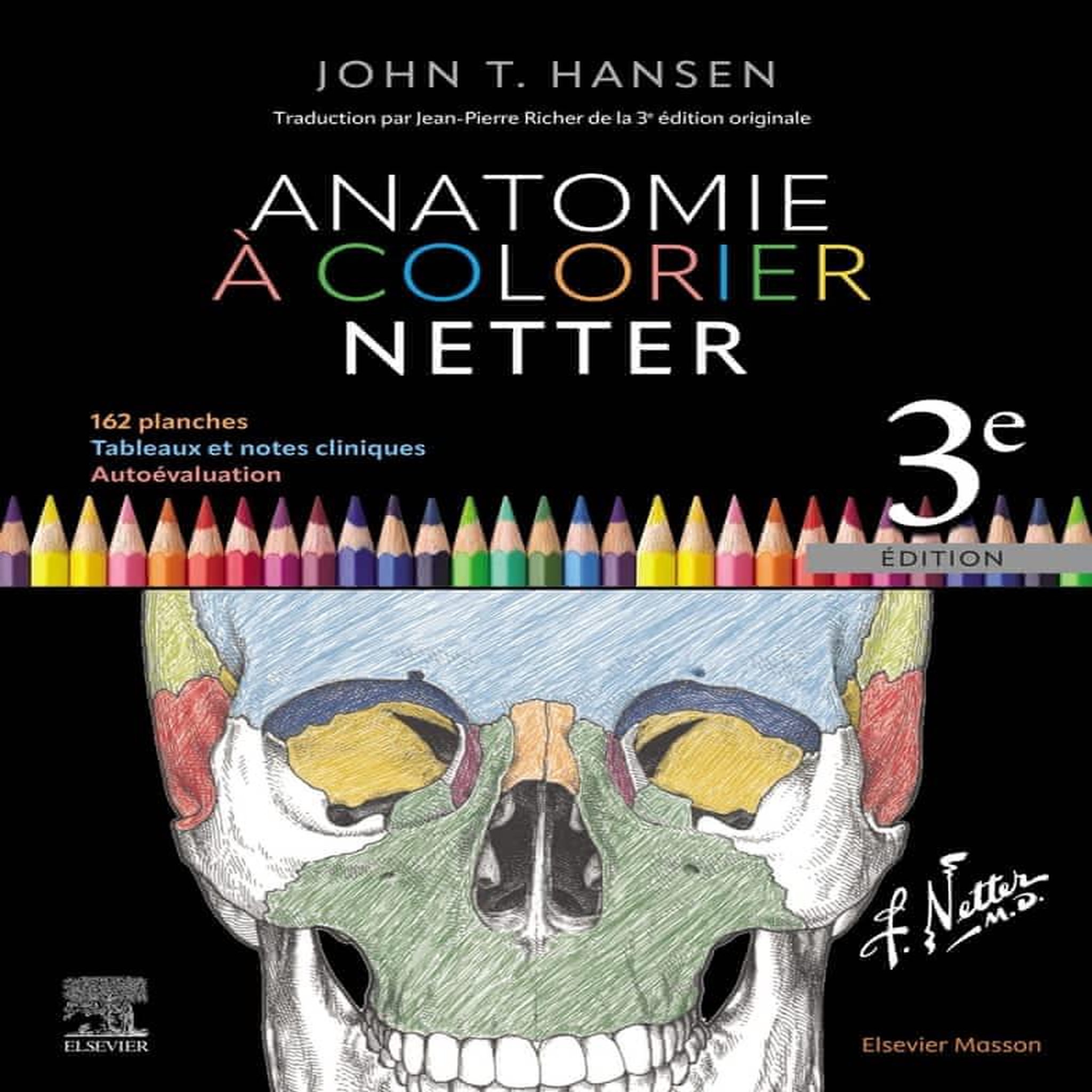 ANATOMIE A COLORIER NETTER. 3E EDITION, Hansen John T.