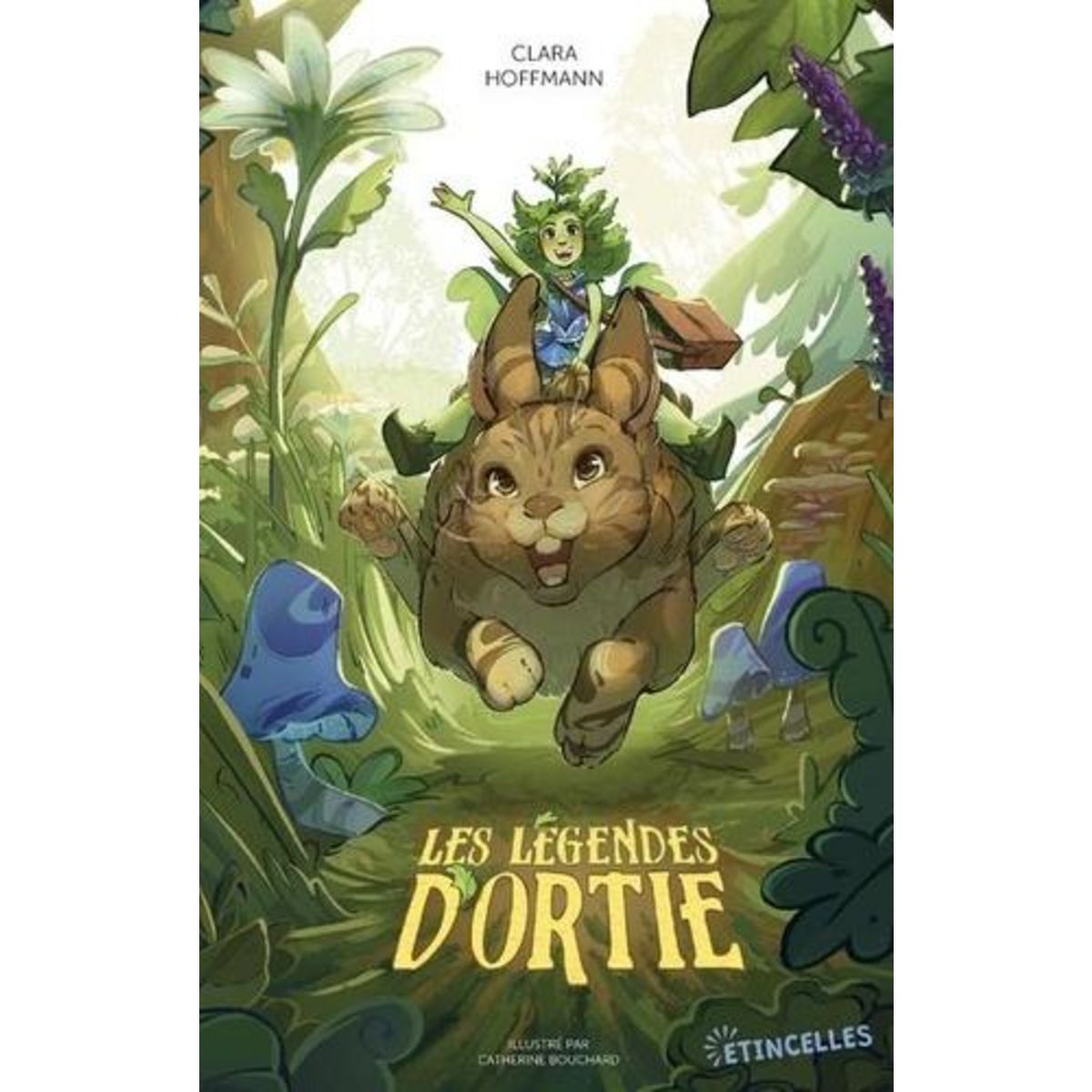 LES LEGENDES D'ORTIE, Hoffmann Clara