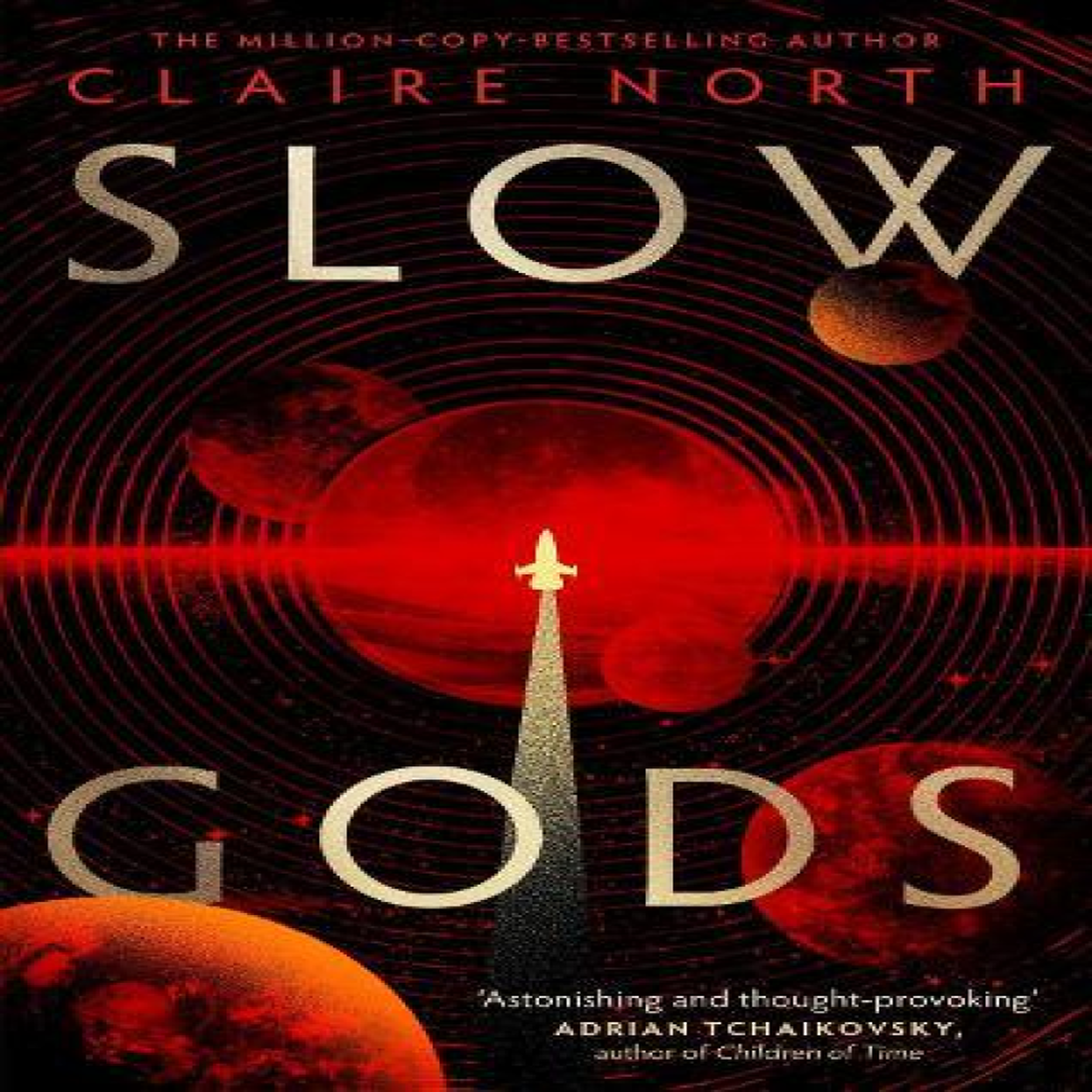 LIVRES Slow Gods : A space opera of breathtaking imagination from the most original voice in speculative fiction