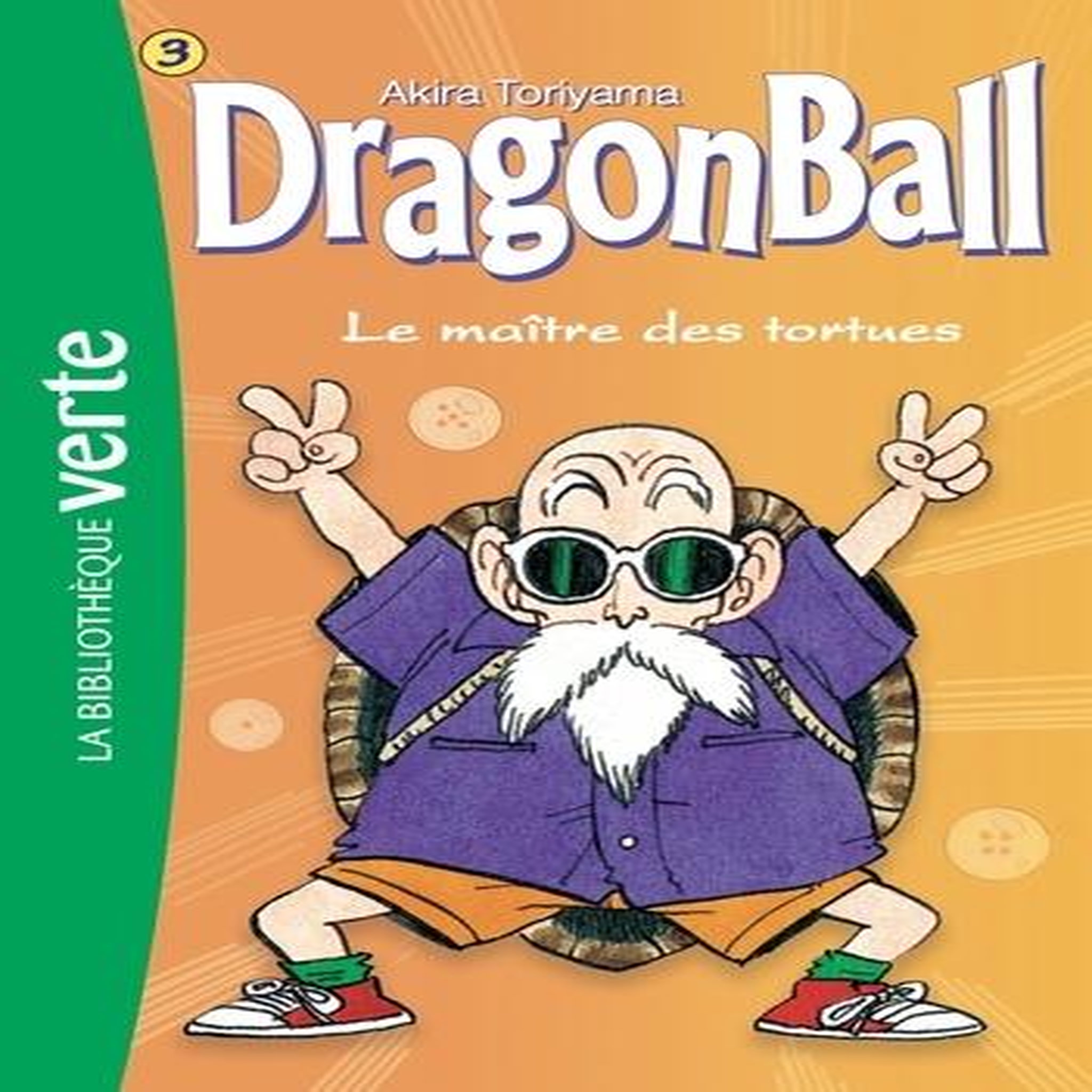 DRAGON BALL TOME 3 : LE MAITRE DES TORTUES, Toriyama Akira