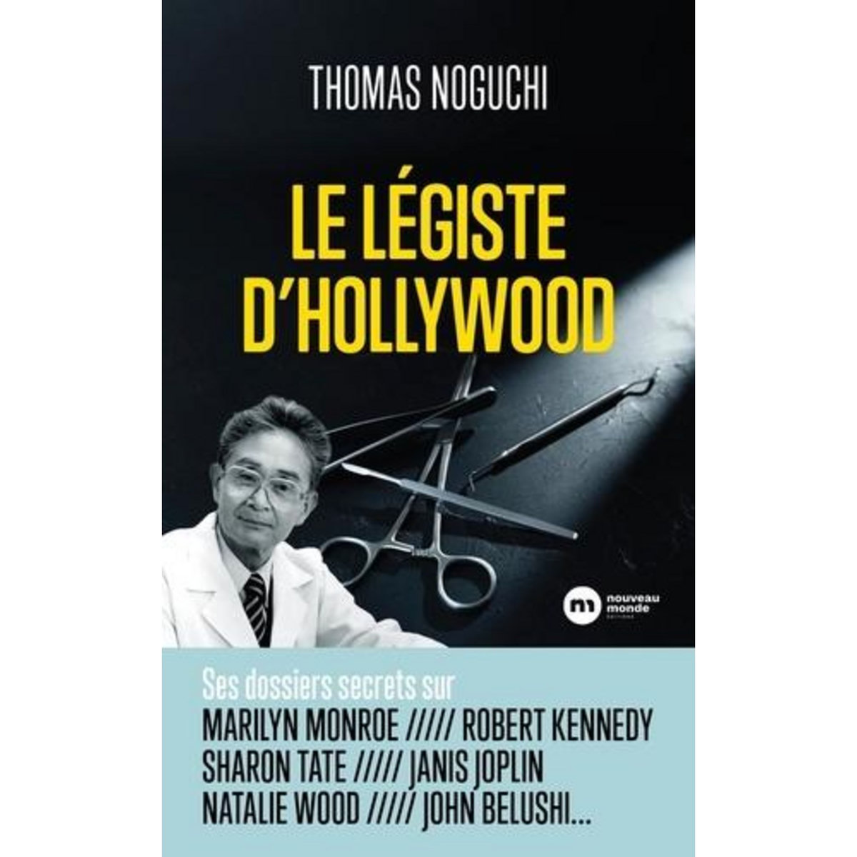 LE LEGISTE D'HOLLYWOOD, Noguchi Thomas