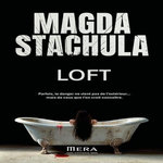 LOFT, Stachula Magda