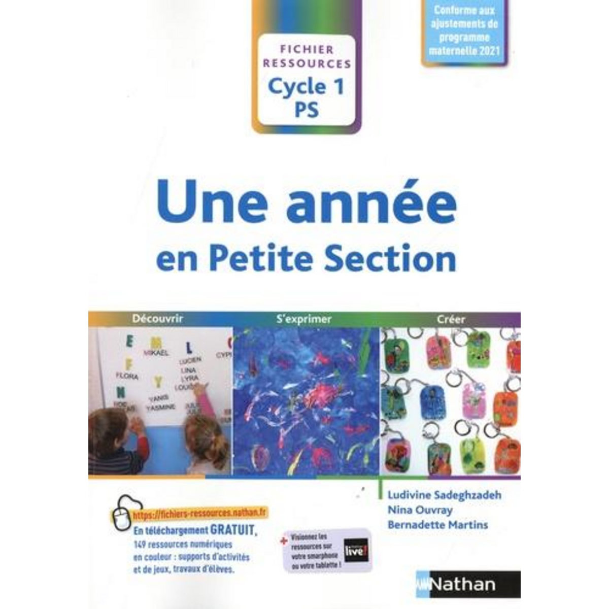 UNE ANNEE EN PETITE SECTION. FICHIER RESSOURCES CYCLE 1 PS, Sadeghzadeh Ludivine