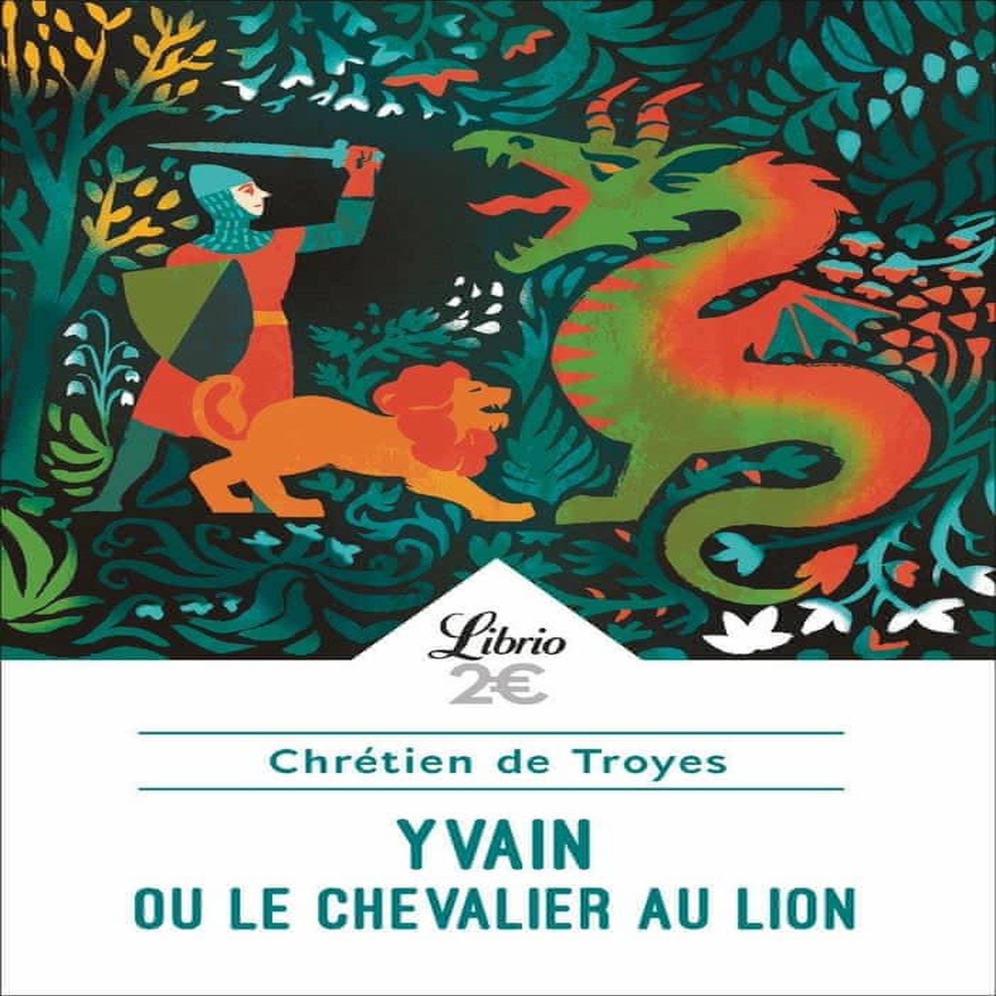 YVAIN OU LE CHEVALIER AU LION, Chrétien de Troyes