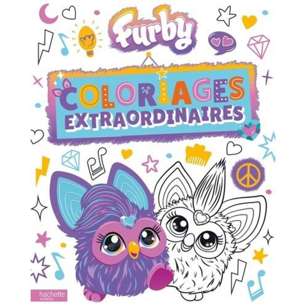 FURBY. COLORIAGES EXTRAORDINAIRES, Hachette Jeunesse