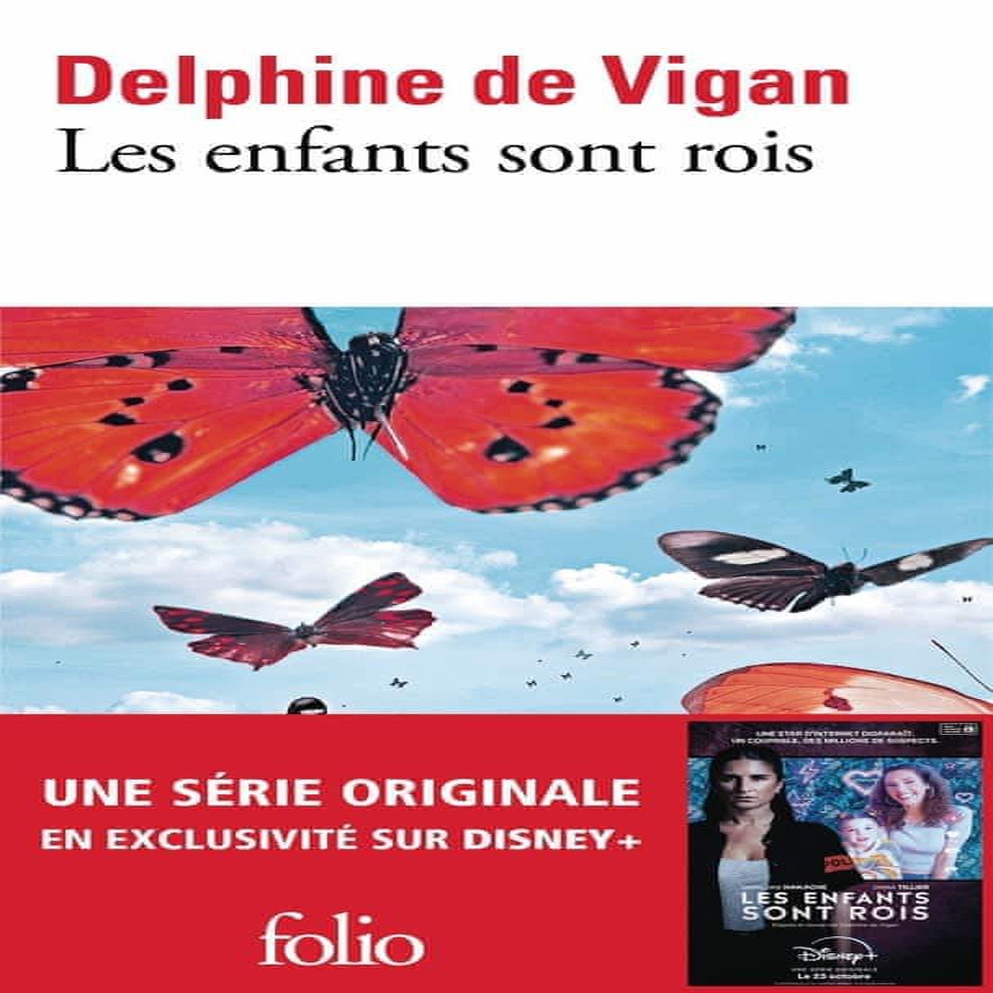 LES ENFANTS SONT ROIS, Vigan Delphine de