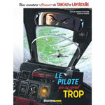 UNE AVENTURE  CLASSIC  DE TANGUY ET LAVERDURE TOME 4 : LE PILOTE QUI EN SAVAIT TROP, Buendia Patrice
