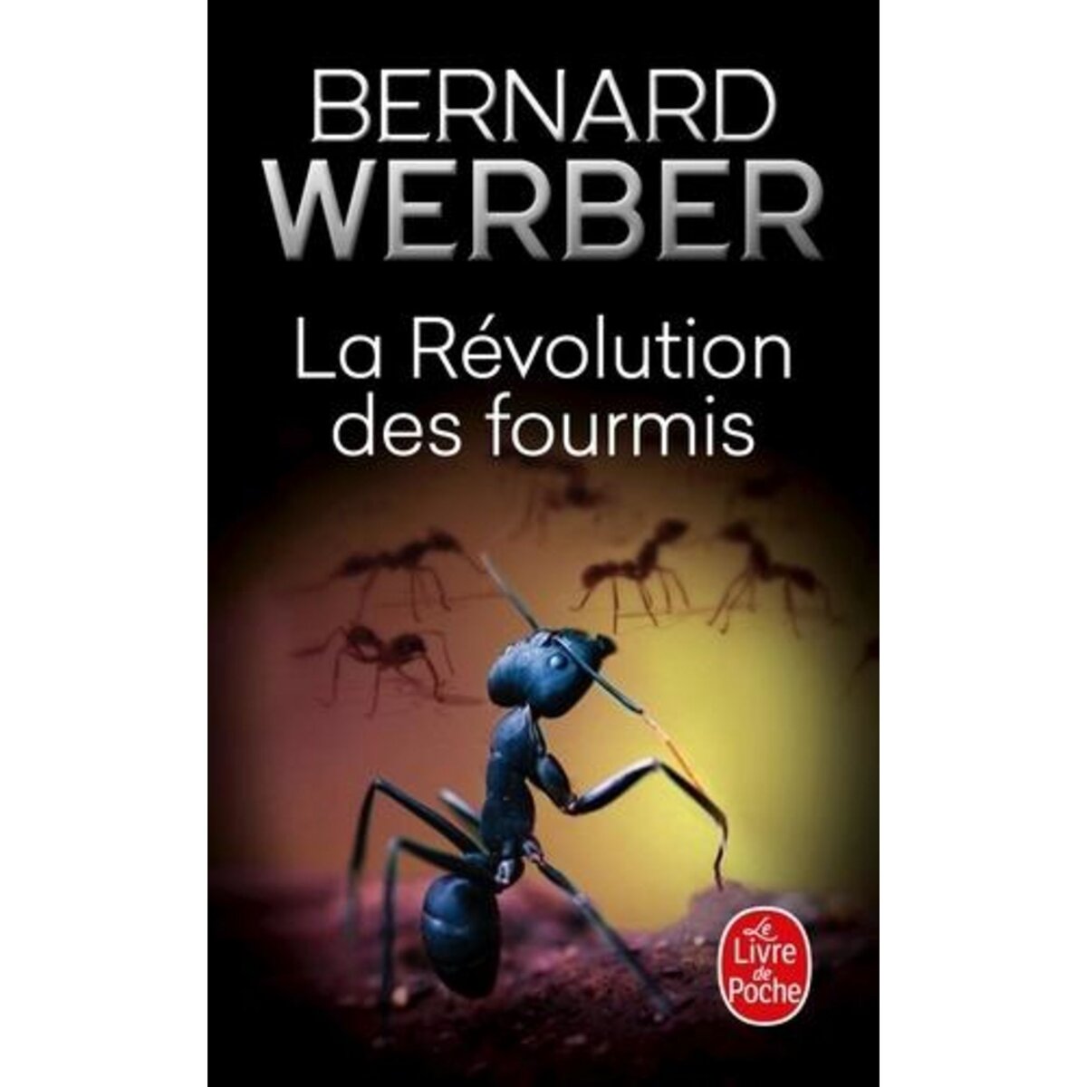 CYCLE DES FOURMIS TOME 3 : LA REVOLUTION DES FOURMIS, Werber Bernard