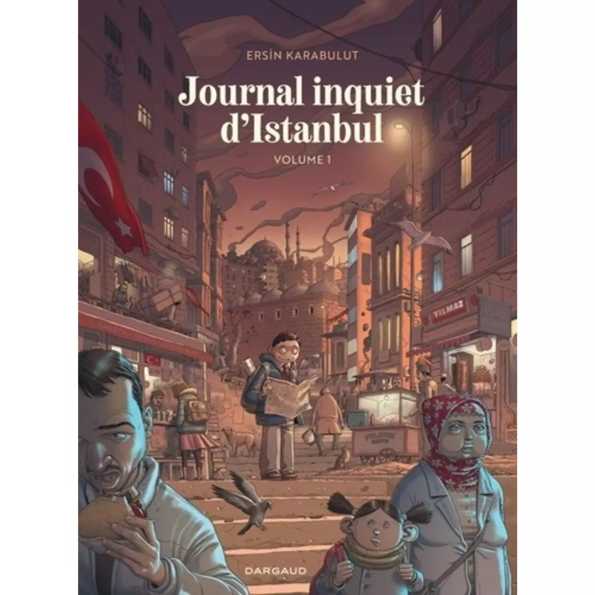  JOURNAL INQUIET D'ISTANBUL TOME 1 , Karabulut Ersin
