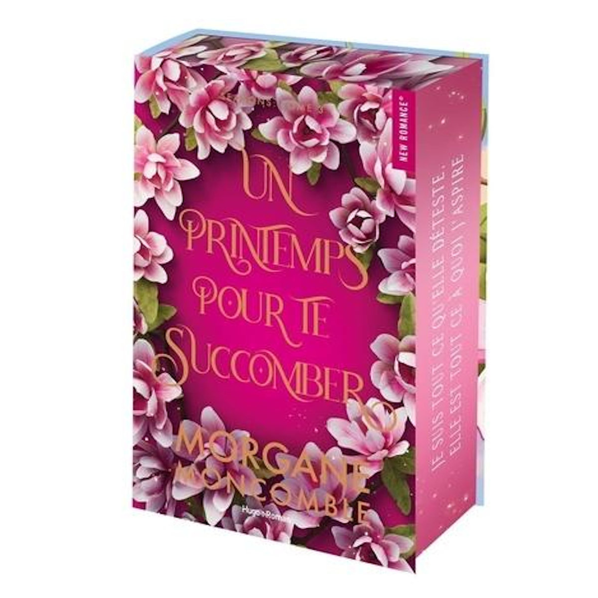 SEASONS TOME 3 : UN PRINTEMPS POUR TE SUCCOMBER. EDITION COLLECTOR, Moncomble Morgane