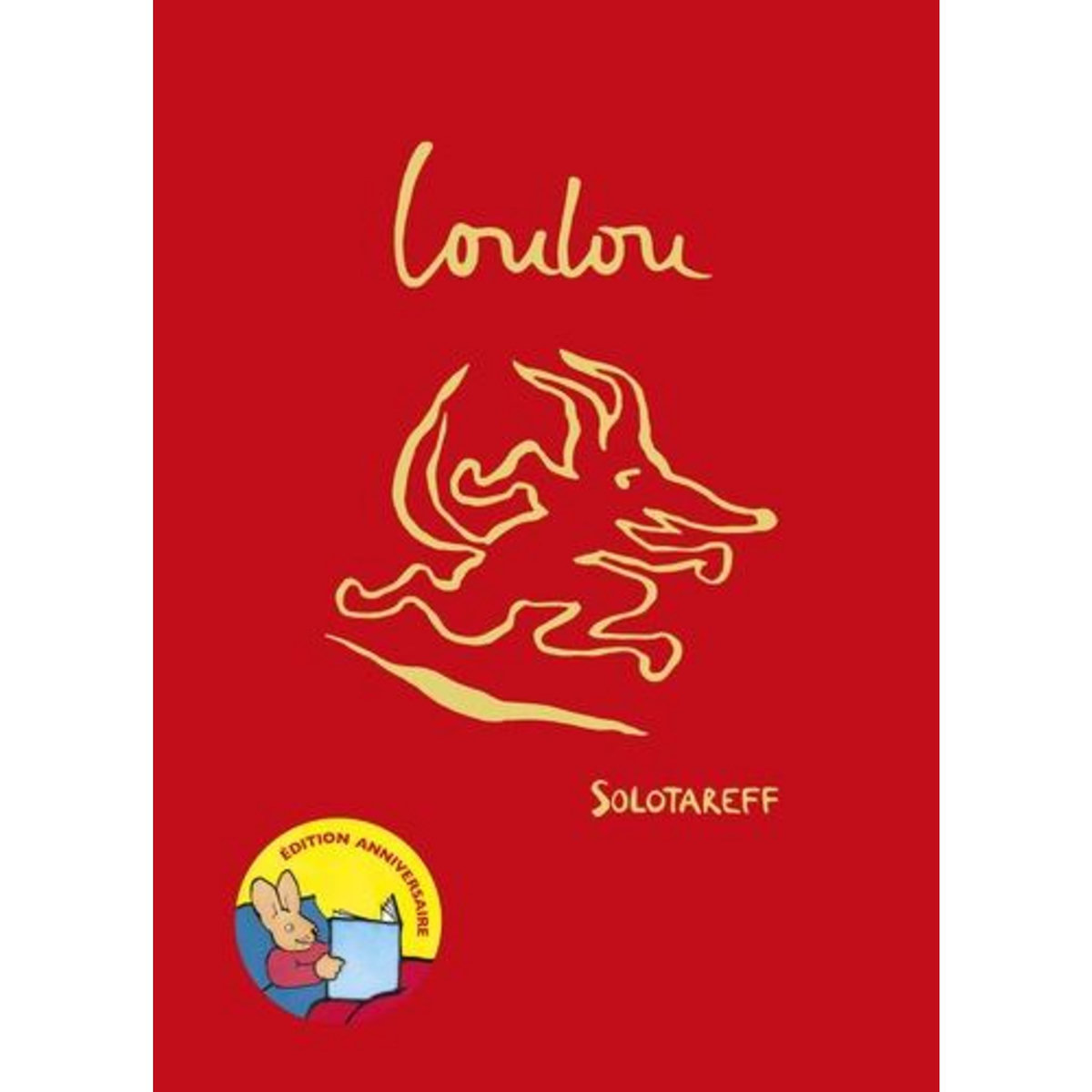 LOULOU. EDITION COLLECTOR, Solotareff Grégoire