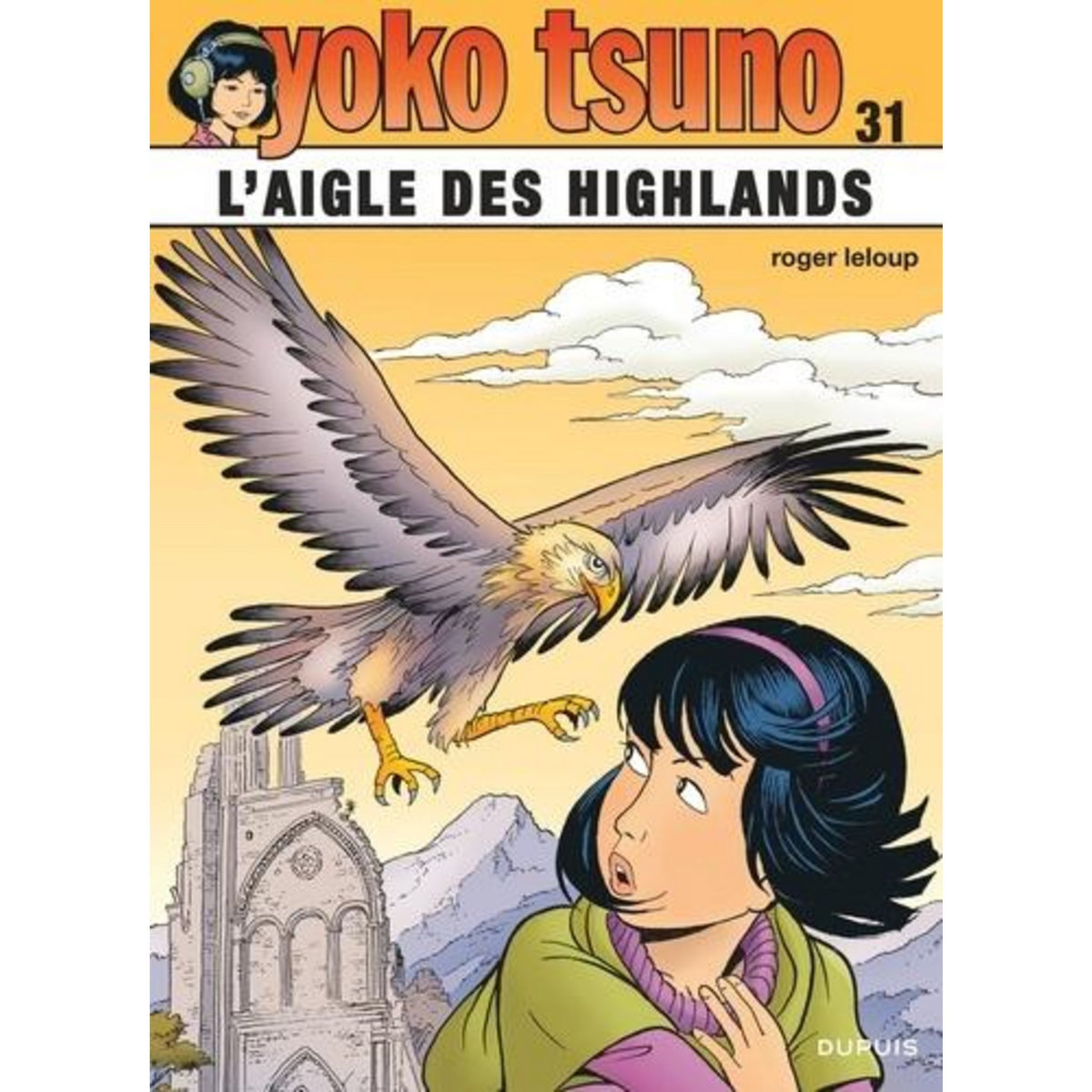 YOKO TSUNO TOME 31  : L'AIGLE DES HIGHLANDS, Leloup Roger