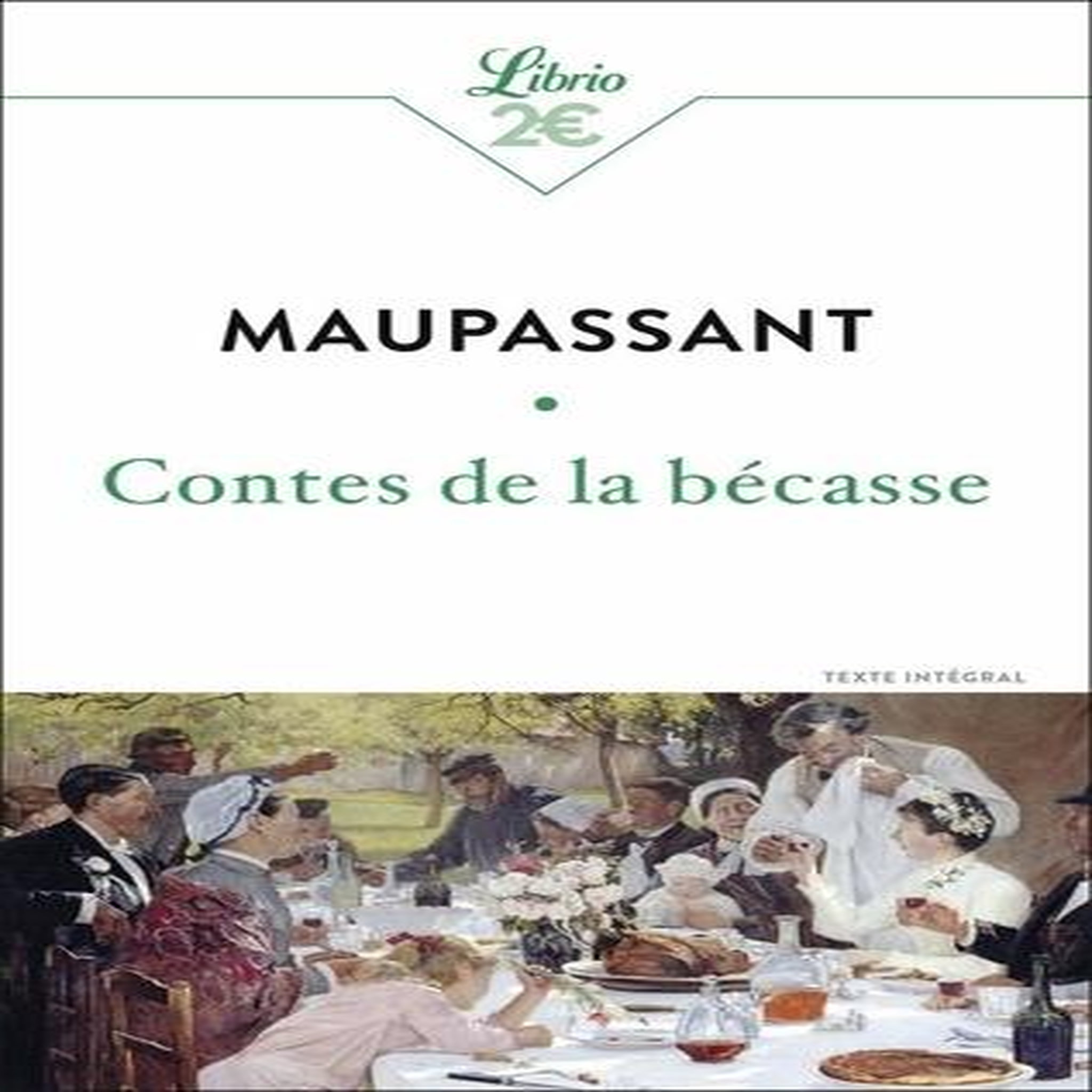 CONTES DE LA BECASSE, Maupassant Guy de