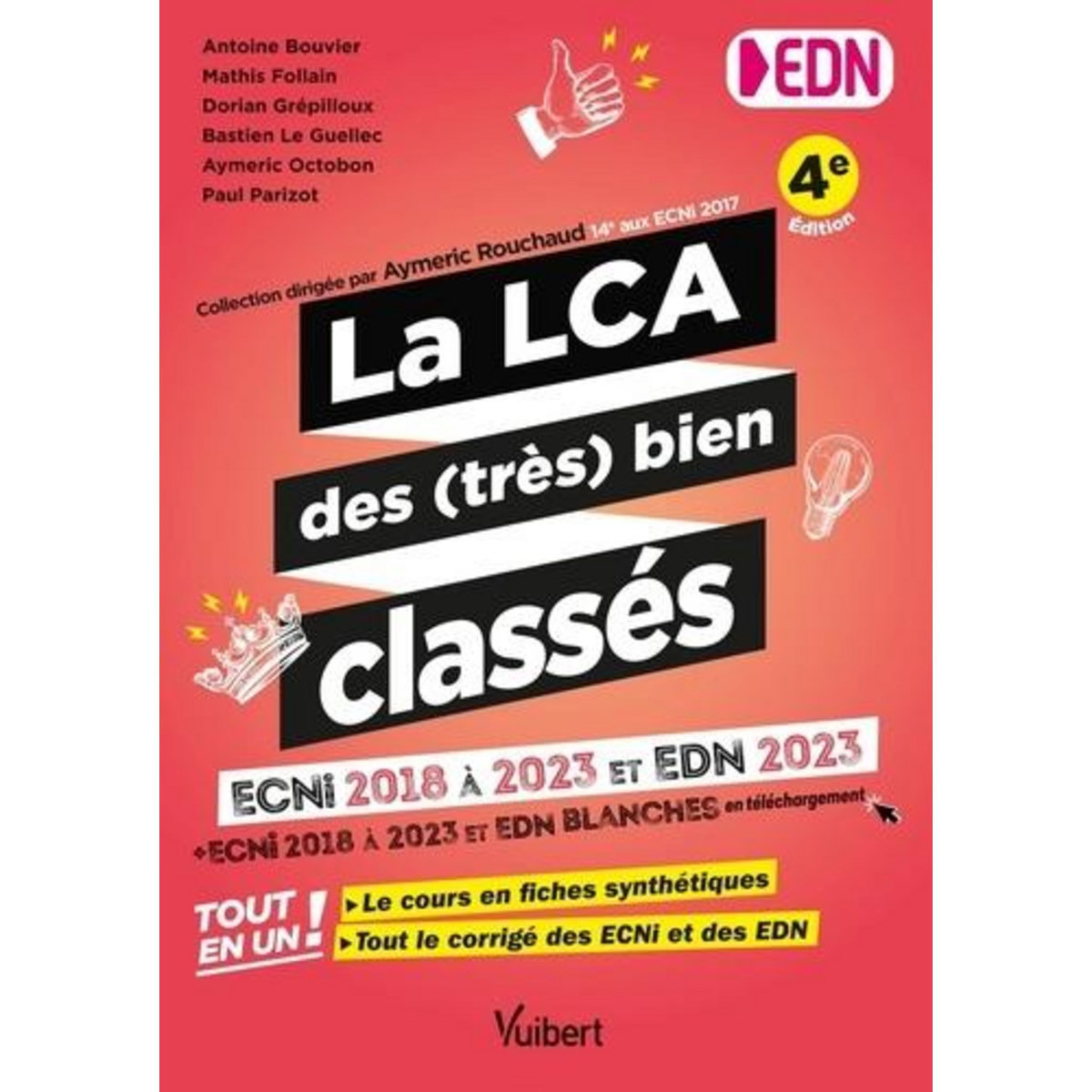 LA LCA DES (TRES) BIEN CLASSES ECNI 2018 A 2023 ET EDN 2023. 4E EDITION, Bouvier Antoine